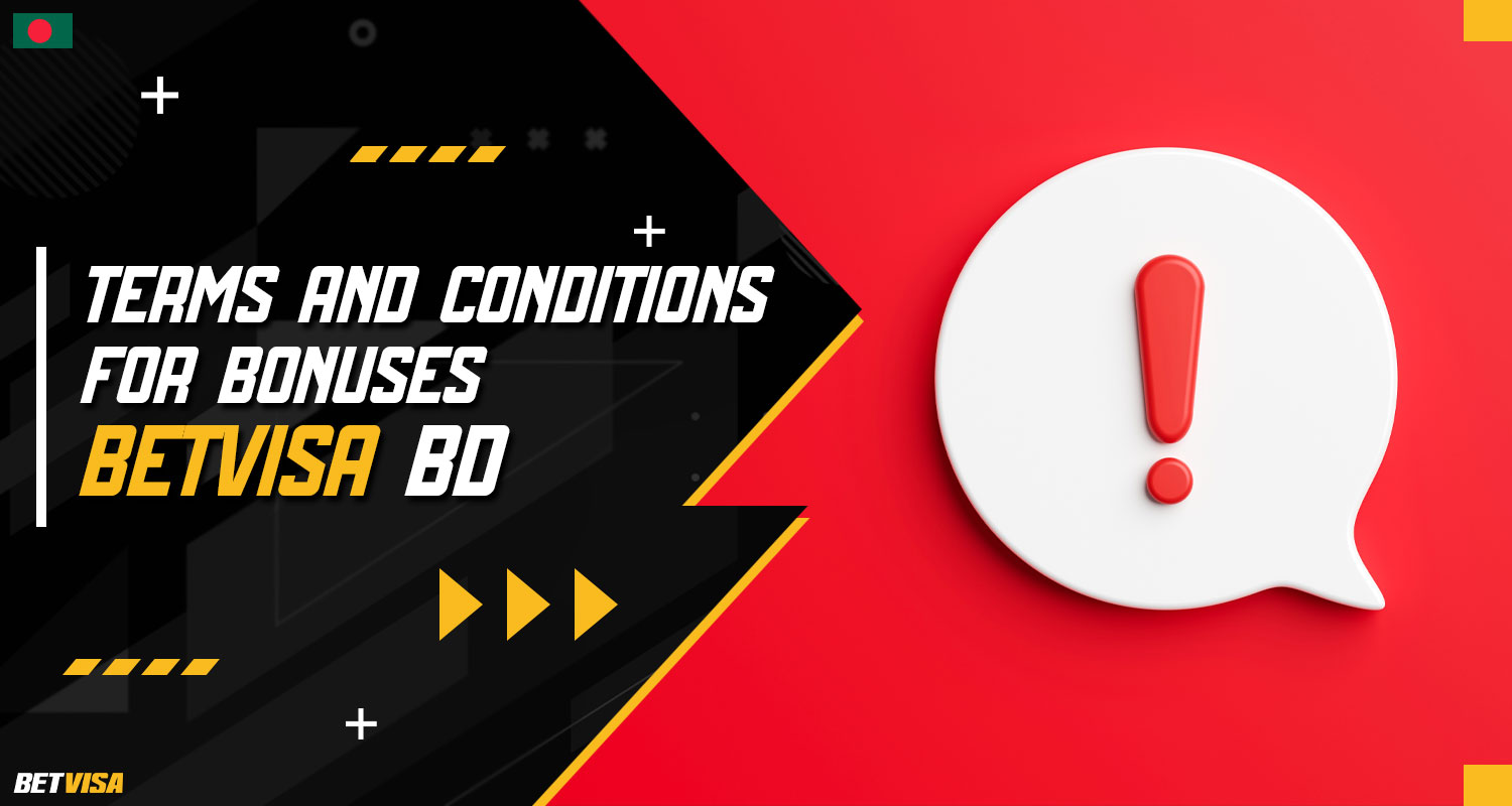 BetVisa Bangladesh platform offers bonuses with their respective set of terms and conditions that need to be examined